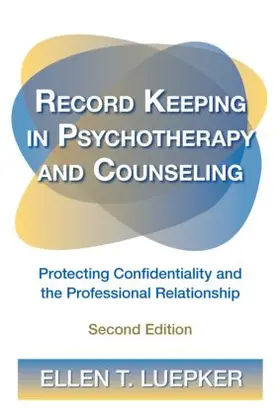 Luepker | Record Keeping in Psychotherapy and Counseling | Buch | 978-0-415-89261-2 | www.sack.de