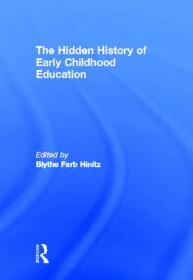 Hinitz | The Hidden History of Early Childhood Education | Buch | 978-0-415-89278-0 | www.sack.de