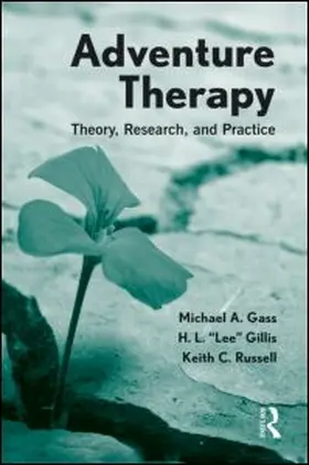 Gass / Gillis / Russell | Adventure Therapy | Buch | 978-0-415-89289-6 | www.sack.de