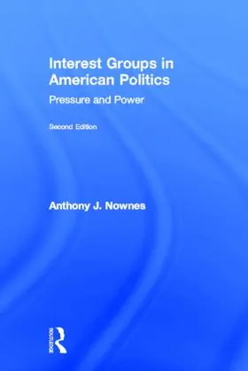 Nownes | Interest Groups in American Politics | Buch | 978-0-415-89425-8 | www.sack.de