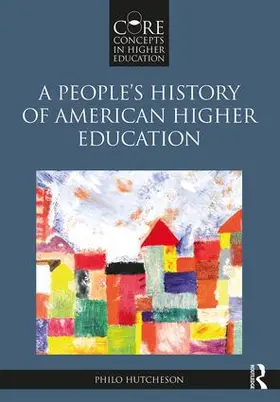 Hutcheson |  A People's History of American Higher Education | Buch |  Sack Fachmedien