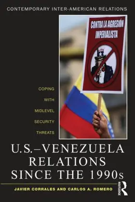 Corrales / Romero |  U.S.-Venezuela Relations since the 1990s | Buch |  Sack Fachmedien