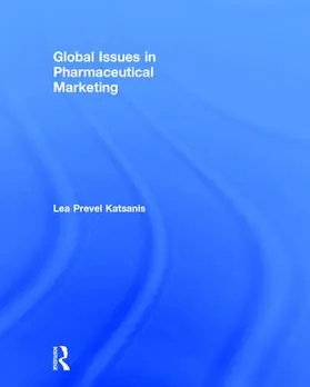 Prevel Katsanis |  Global Issues in Pharmaceutical Marketing | Buch |  Sack Fachmedien