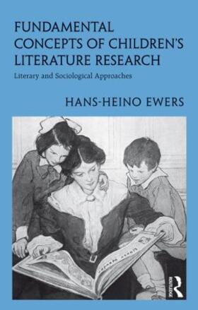 Ewers |  Fundamental Concepts of Children's Literature Research | Buch |  Sack Fachmedien