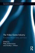 Zackariasson / Wilson |  The Video Game Industry | Buch |  Sack Fachmedien