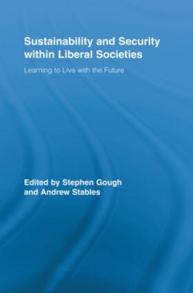 Gough / Stables | Sustainability and Security within Liberal Societies | Buch | 978-0-415-89739-6 | sack.de