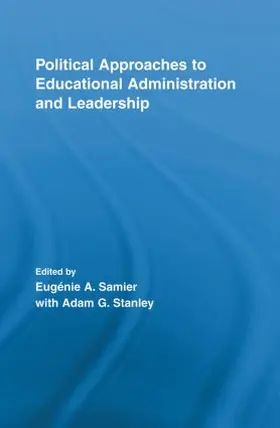Samier / Stanley |  Political Approaches to Educational Administration and Leadership | Buch |  Sack Fachmedien