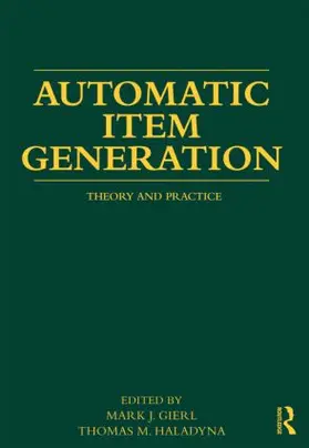 Gierl / Haladyna |  Automatic Item Generation | Buch |  Sack Fachmedien