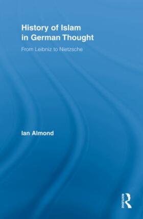 Almond | History of Islam in German Thought | Buch | 978-0-415-89779-2 | sack.de