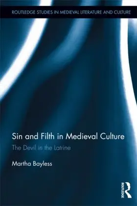 Bayless |  Sin and Filth in Medieval Culture | Buch |  Sack Fachmedien
