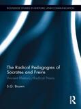 Brown |  The Radical Pedagogies of Socrates and Freire | Buch |  Sack Fachmedien