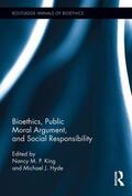 King / Hyde |  Bioethics, Public Moral Argument, and Social Responsibility | Buch |  Sack Fachmedien