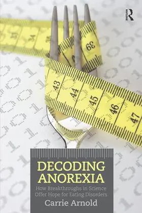 Arnold |  Decoding Anorexia | Buch |  Sack Fachmedien