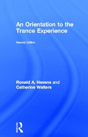 Havens / Walters | An Orientation to the Trance Experience | Sonstiges | sack.de