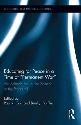 Carr / Porfilio |  Educating for Peace in a Time of Permanent War | Buch |  Sack Fachmedien