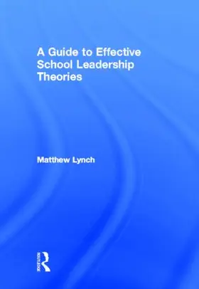 Lynch |  A Guide to Effective School Leadership Theories | Buch |  Sack Fachmedien