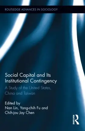 Lin / Fu / Chen | Social Capital and Its Institutional Contingency | Buch | 978-0-415-89961-1 | www.sack.de