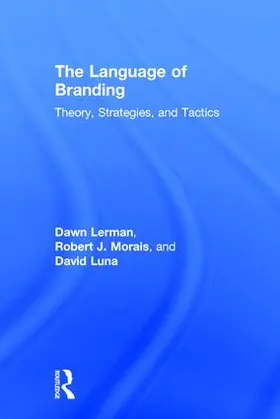 Lerman / Morais / Luna | The Language of Branding | Buch | 978-0-415-89999-4 | sack.de