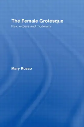 Russo |  The Female Grotesque | Buch |  Sack Fachmedien