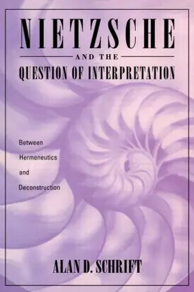 Schrift |  Nietzsche and the Question of Interpretation | Buch |  Sack Fachmedien