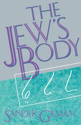 Gilman |  The Jew's Body | Buch |  Sack Fachmedien