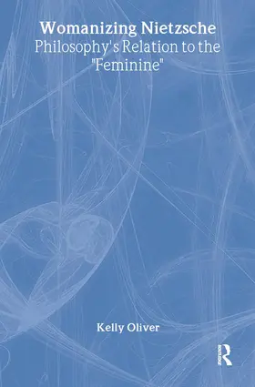 Oliver |  Womanizing Nietzsche | Buch |  Sack Fachmedien