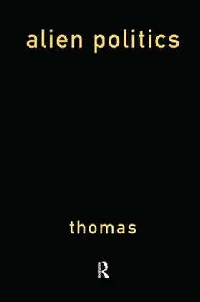 Thomas | Alien Politics | Buch | 978-0-415-90869-6 | www.sack.de