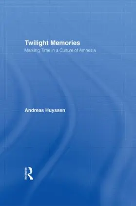 Huyssen | Twilight Memories | Buch | 978-0-415-90934-1 | sack.de