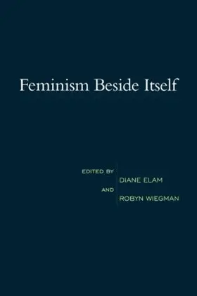 Elam | Feminism Beside Itself | Buch | 978-0-415-91041-5 | www.sack.de
