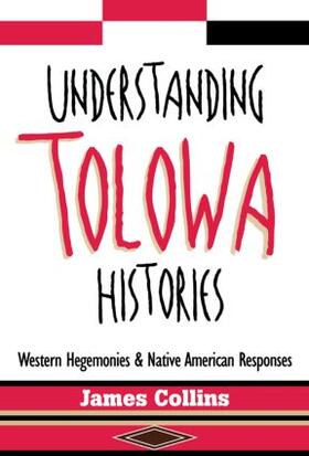 Collins |  Understanding Tolowa Histories | Buch |  Sack Fachmedien