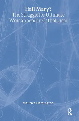 Hamington | Hail Mary? | Buch | 978-0-415-91303-4 | www.sack.de