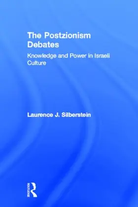Silberstein | The Postzionism Debates | Buch | 978-0-415-91315-7 | www.sack.de