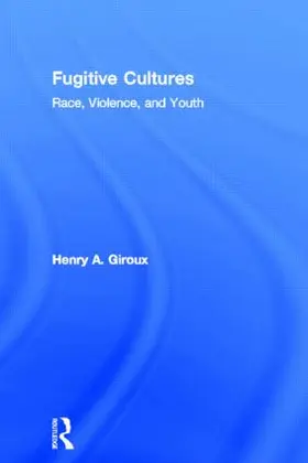 Giroux | Fugitive Cultures | Buch | 978-0-415-91577-9 | sack.de