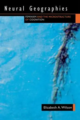 Wilson | Neural Geographies | Buch | 978-0-415-91599-1 | www.sack.de