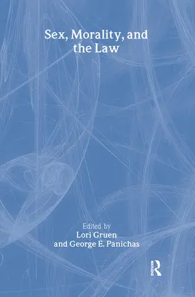 Gruen / Panichas |  Sex, Morality, and the Law | Buch |  Sack Fachmedien