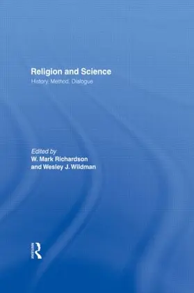 Richardson / Wildman |  Religion and Science | Buch |  Sack Fachmedien