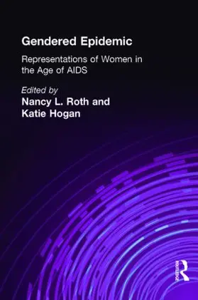 Roth / Hogan |  Gendered Epidemic | Buch |  Sack Fachmedien