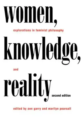 Garry / Pearsall | Women, Knowledge, and Reality | Buch | 978-0-415-91797-1 | www.sack.de