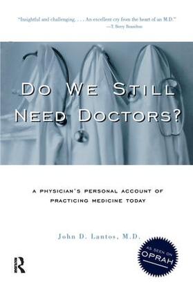 Lantos / Lantos, M.D. | Do We Still Need Doctors? | Buch | 978-0-415-91852-7 | sack.de