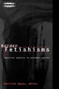 Spyer |  Border Fetishisms | Buch |  Sack Fachmedien