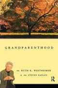 Westheimer / Kaplan |  Grandparenthood | Buch |  Sack Fachmedien