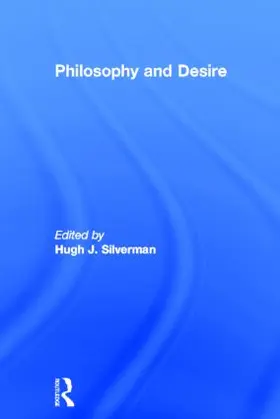 Silverman | Philosophy and Desire | Buch | 978-0-415-91956-2 | www.sack.de