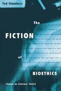Chambers |  The Fiction of Bioethics | Buch |  Sack Fachmedien