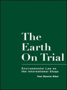 Kibel | The Earth on Trial | Buch | 978-0-415-91995-1 | sack.de