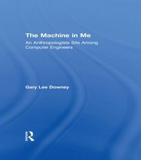 Downey | The Machine in Me | Buch | 978-0-415-92021-6 | sack.de