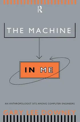 Downey | The Machine in Me | Buch | 978-0-415-92022-3 | sack.de