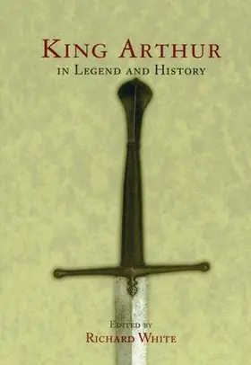 White |  King Arthur In Legend and History | Buch |  Sack Fachmedien