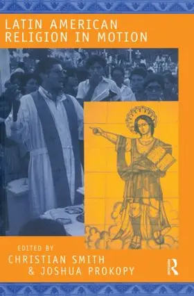 Smith / Prokopy |  Latin American Religion in Motion | Buch |  Sack Fachmedien