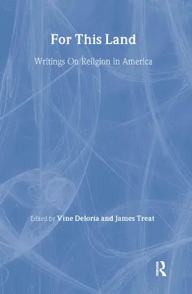 Deloria, Jr. / Treat | For This Land | Buch | 978-0-415-92114-5 | www.sack.de