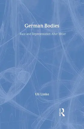 Linke | German Bodies | Buch | 978-0-415-92121-3 | sack.de